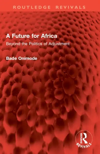 Buy A Future for Africa (English, Bade Onimode) — BookShops.in