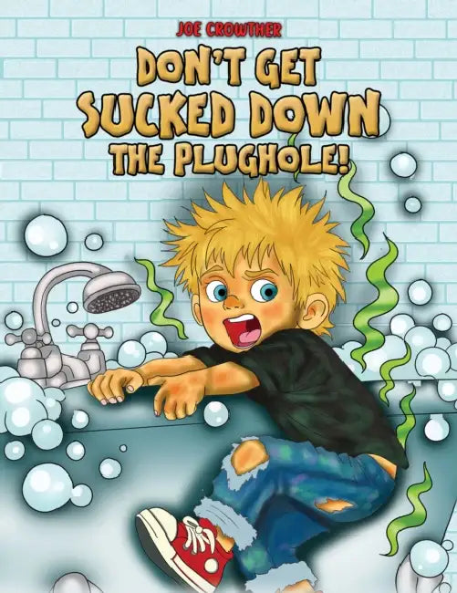Buy Don't Get Sucked Down the Plughole! (English, Joe Crowther) — BookShops.in