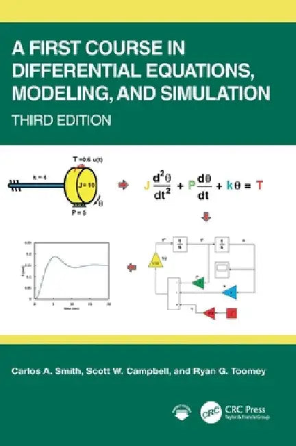 A First Course in Differential Equations, Modeling, and Simulation (English, Carlos A. Smith | Scott W. Campbell | Ryan G. Toomey) view 2