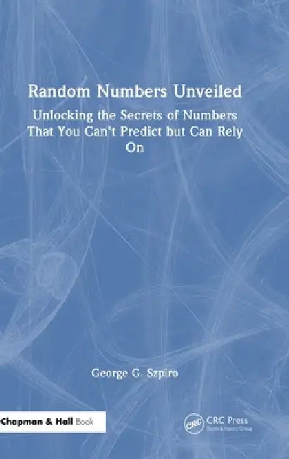 Buy Random Numbers Unveiled (English, George Szpiro) — BookShops.in