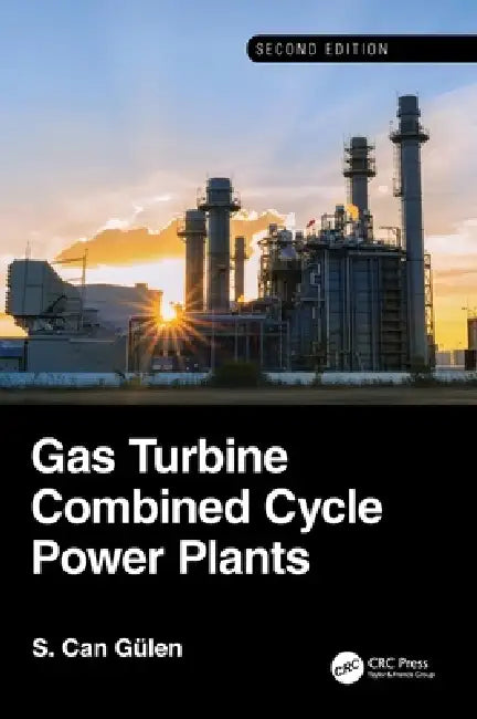 Buy Gas Turbine Combined Cycle Power Plants (English, S. Can Gülen) — BookShops.in