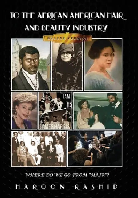Buy To the African American Hair and Beauty Industry (English, Haroon Rashid) — BookShops.in