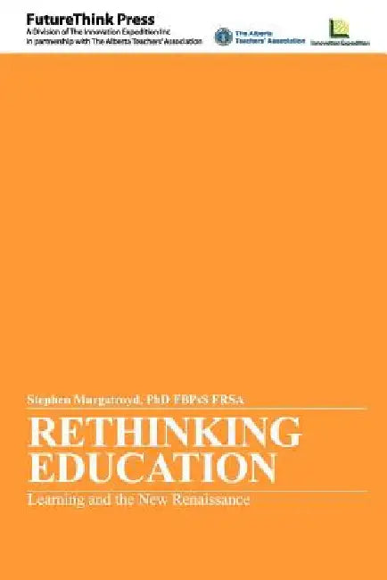 Rethinking Education: Learning and the New Renaissance view 4