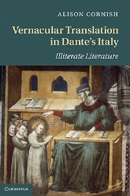 Buy Vernacular Translation in Dante's Italy (English, Alison Cornish) — BookShops.in