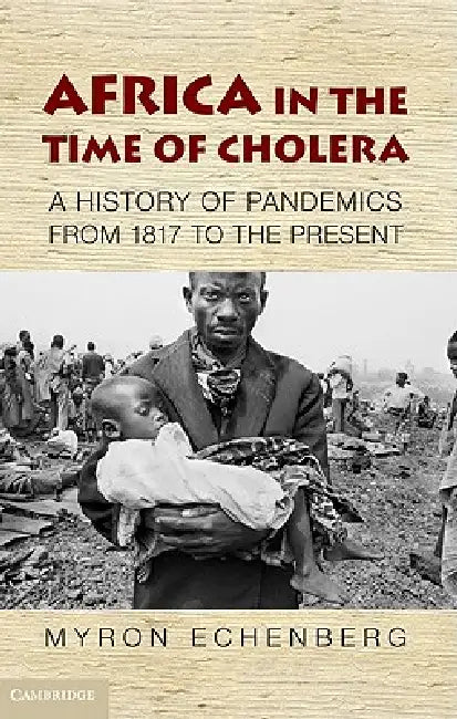 Buy Africa in the Time of Cholera (English, Myron Echenberg) — BookShops.in