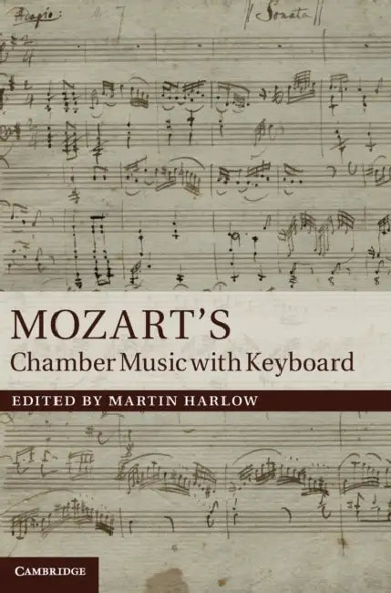 Buy Mozart's Chamber Music with Keyboard (English, Martin Harlow) β BookShops.in