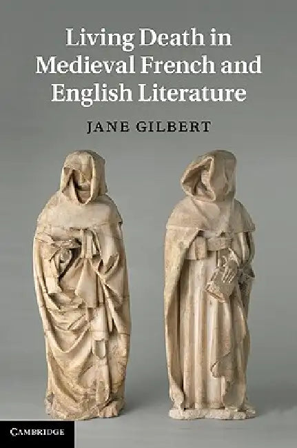 Buy Living Death in Medieval French and English Literature (English, Jane Gilbert) — BookShops.in