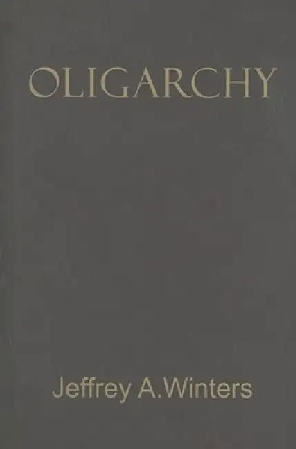 Buy Oligarchy (English, Jeffrey A. Winters) — BookShops.in