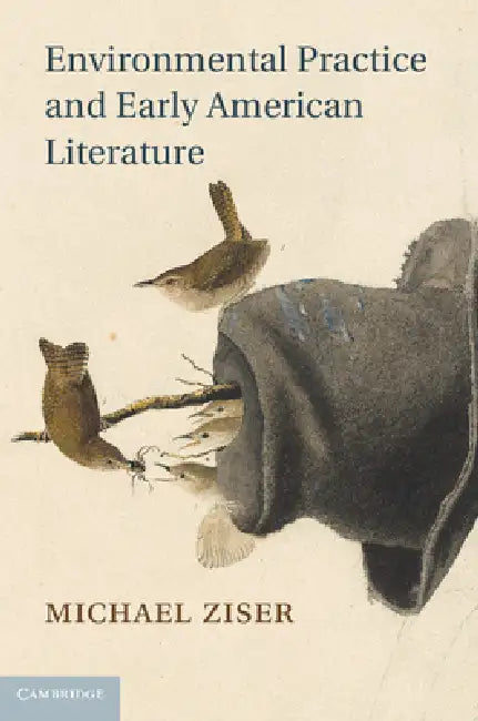 Buy Environmental Practice and Early American Literature (English, Michael Ziser) — BookShops.in