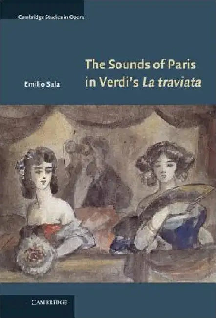 Buy The Sounds of Paris in Verdi's La Traviata (English, Emilio Sala) — BookShops.in