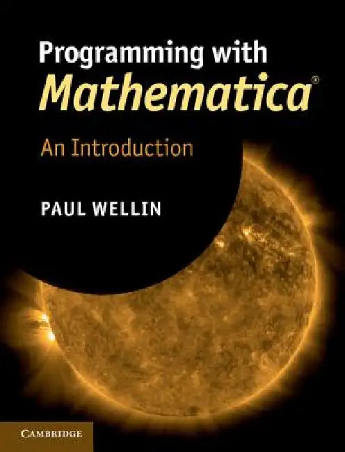 Buy Programming with Mathematica(r) (English, Paul Wellin) — BookShops.in