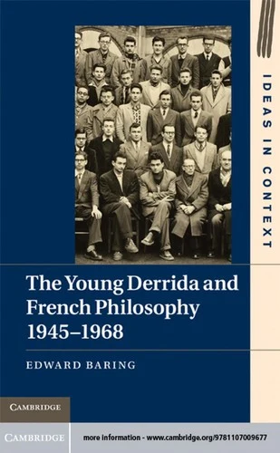 Buy The Young Derrida and French Philosophy, 1945-1968 (English, Edward Baring) — BookShops.in