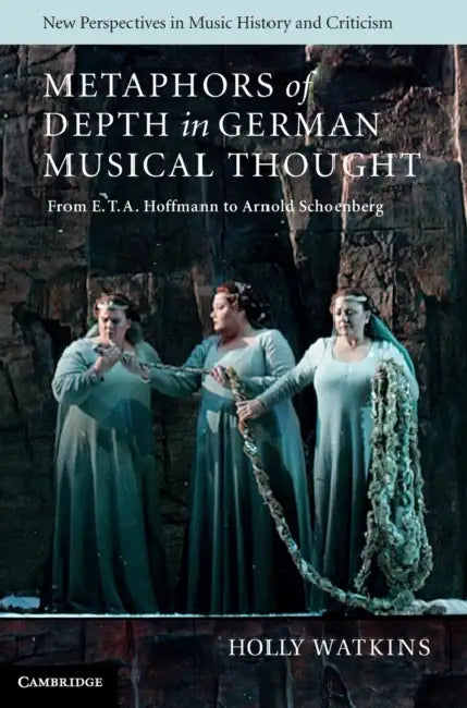 Buy Metaphors of Depth in German Musical Thought (English, Holly Watkins) — BookShops.in