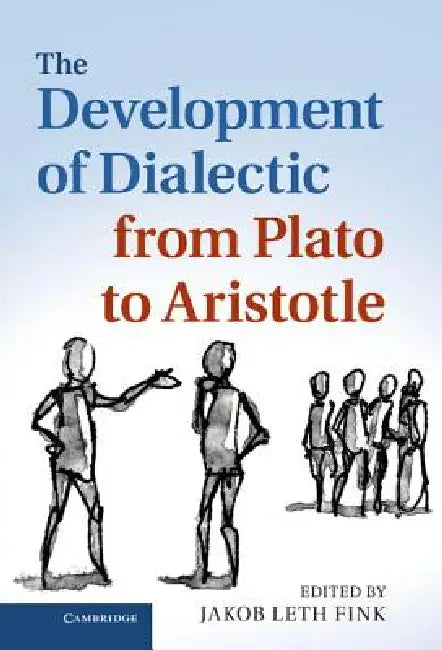 Buy The Development of Dialectic from Plato to Aristotle (English, Jakob Leth Fink) — BookShops.in