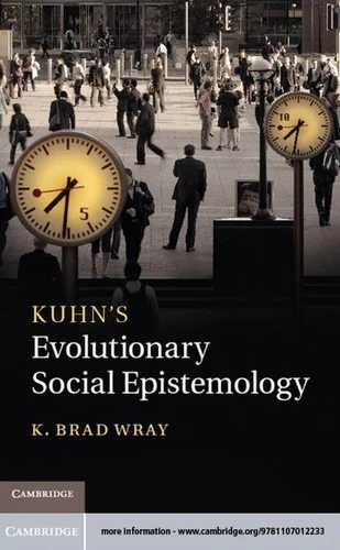 Buy Kuhn's Evolutionary Social Epistemology (English, K. Brad Wray) — BookShops.in