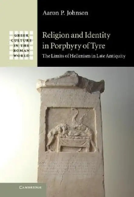 Buy Religion and Identity in Porphyry of Tyre (English, Aaron P. Johnson) — BookShops.in