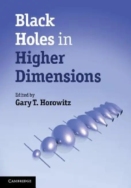 Buy Black Holes in Higher Dimensions (English, Gary T. Horowitz) — BookShops.in
