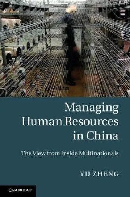 Buy Managing Human Resources in China (English, Yu Zheng) — BookShops.in