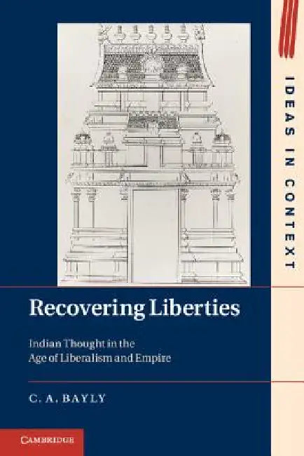 Buy Recovering Liberties (English, C. A. Bayly) — BookShops.in