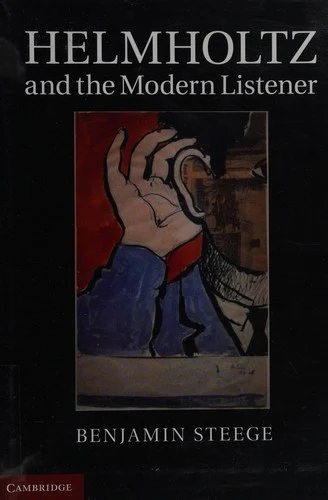Buy Helmholtz and the Modern Listener (English, Benjamin Steege) — BookShops.in