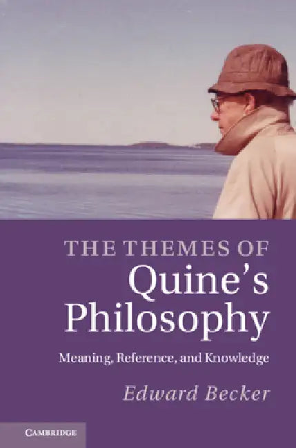Buy The Themes of Quine's Philosophy (English, Edward Becker) — BookShops.in