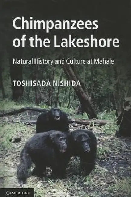 Buy Chimpanzees of the Lakeshore (English, Toshisada Nishida) — BookShops.in