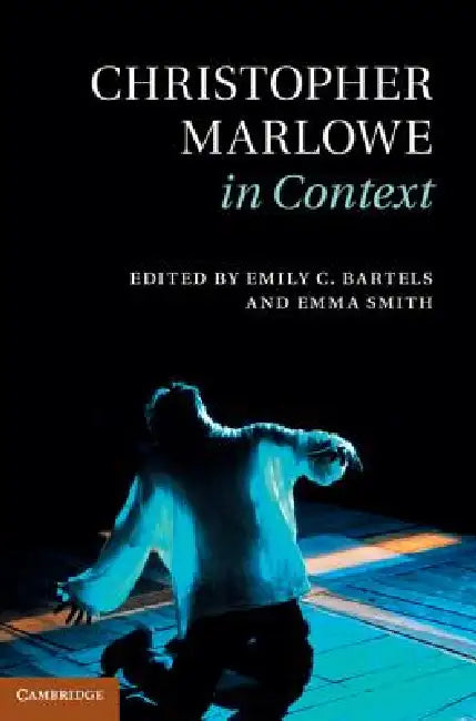 Buy Christopher Marlowe in Context (English, Emily C. Bartels | Emma Smith) — BookShops.in