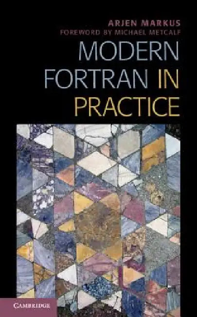 Buy Modern FORTRAN in Practice (English, Arjen Markus) — BookShops.in