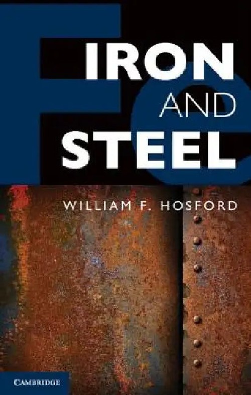 IRON AND STEEL – Comprehensive Metallurgy Guide by William F. Hosford view 3