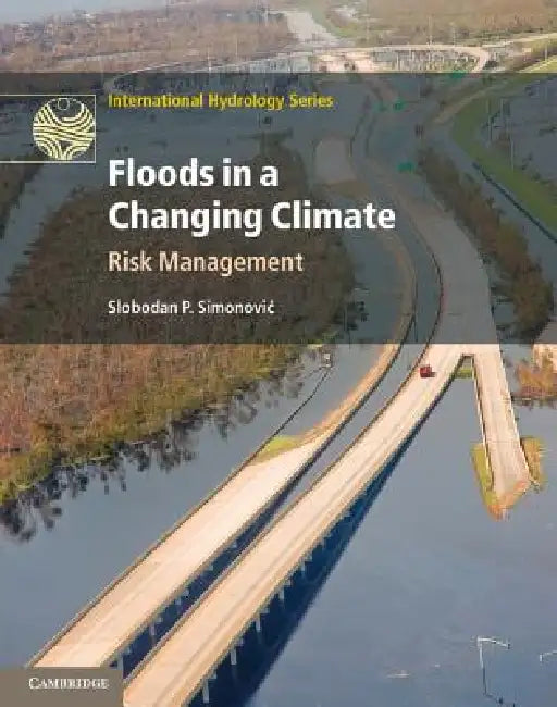 Buy Floods in a Changing Climate (English, Slobodan P. Simonovic) — BookShops.in