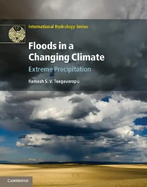 Buy Floods in a Changing Climate (English, Ramesh S. V. Teegavarapu) โ BookShops.in