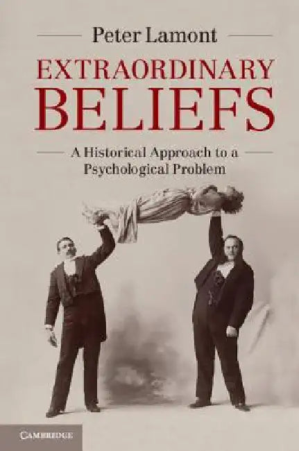 Buy Extraordinary Beliefs (English, Peter Lamont) — BookShops.in