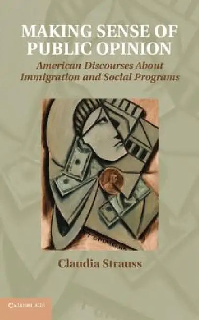 Buy Making Sense of Public Opinion (English, Claudia Strauss) — BookShops.in