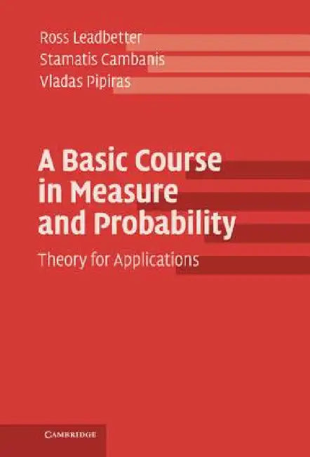 Buy A Basic Course in Measure and Probability | by Ross Leadbett — BookShops.in