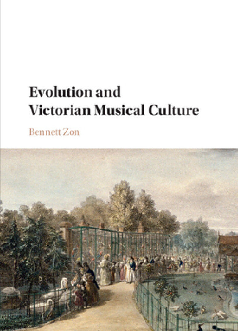 Buy Evolution and Victorian Musical Culture (English, Bennett Zon) β BookShops.in
