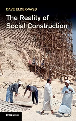 Buy The Reality of Social Construction (English, Dave Elder-Vass) — BookShops.in