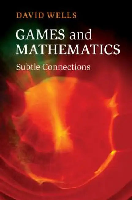 Buy Games and Mathematics | by David Wells | D. G. Wells | Cambr — BookShops.in