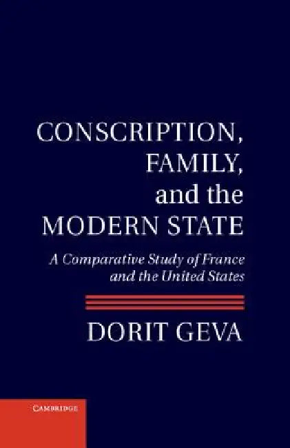 Buy Conscription, Family, and the Modern State (English, Dorit Geva) — BookShops.in