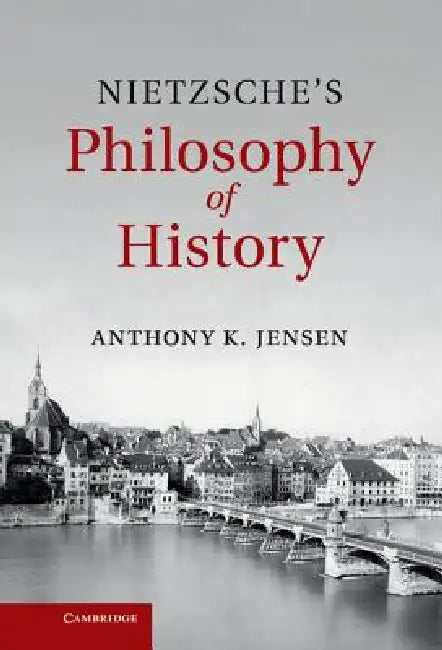 Buy Nietzsche's Philosophy of History (English, Anthony Jensen) — BookShops.in
