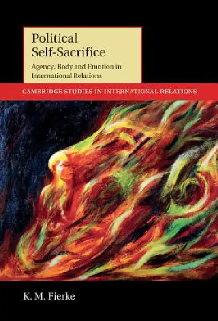 Buy Political Self-Sacrifice (English, K. M. Fierke) — BookShops.in
