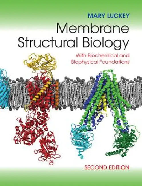 Buy Membrane Structural Biology (English, Mary Luckey) โ BookShops.in