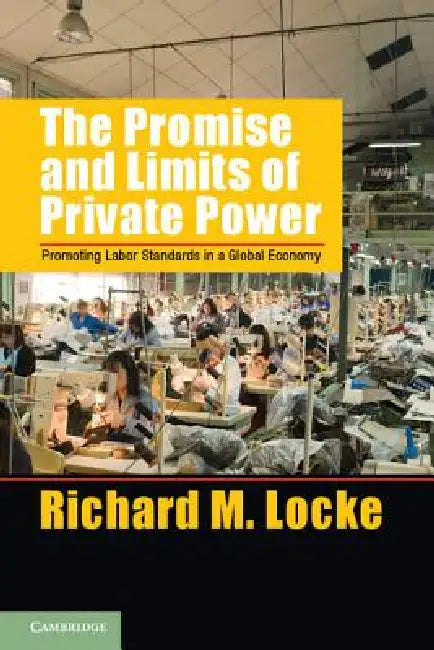 Buy The Promise and Limits of Private Power (English, Richard M. Locke) — BookShops.in