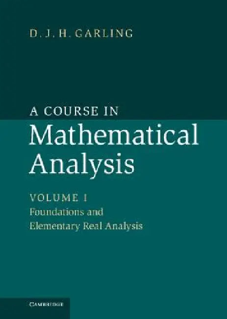 Buy A Course in Mathematical Analysis (English, D. J. H. Garling) — BookShops.in