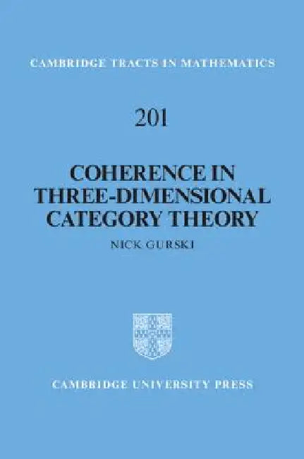 Buy Coherence in Three-Dimensional Category Theory (English, Nick Gurski) β BookShops.in