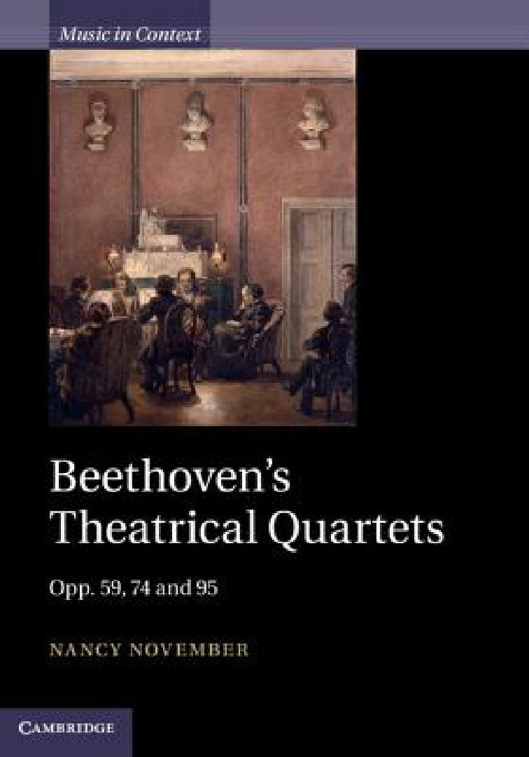 Buy Beethoven's Theatrical Quartets (English, Nancy November) โ BookShops.in