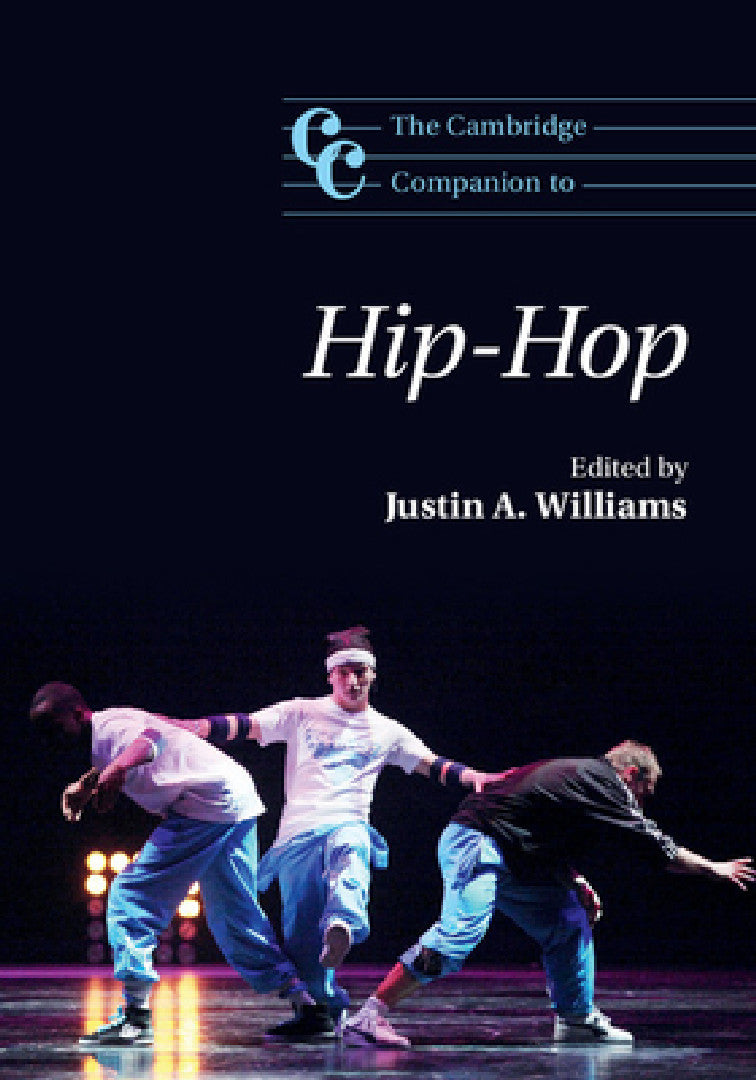 Buy The Cambridge Companion to Hip-Hop (English, Justin A. Williams) โ BookShops.in