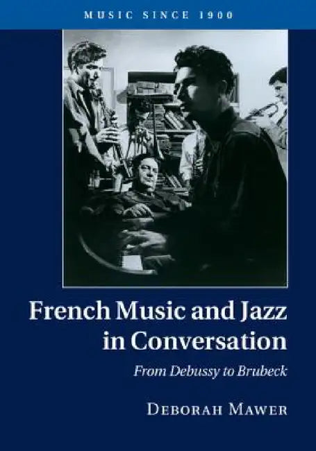 Buy French Music and Jazz in Conversation (English, Deborah Mawer) — BookShops.in