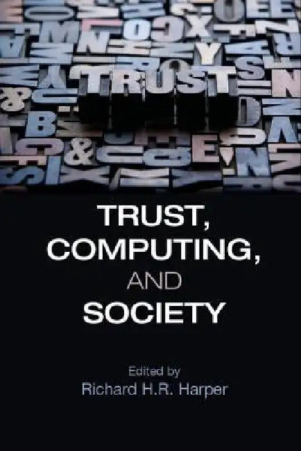 Buy Trust, Computing, and Society (English, Richard H. R. Harper) — BookShops.in