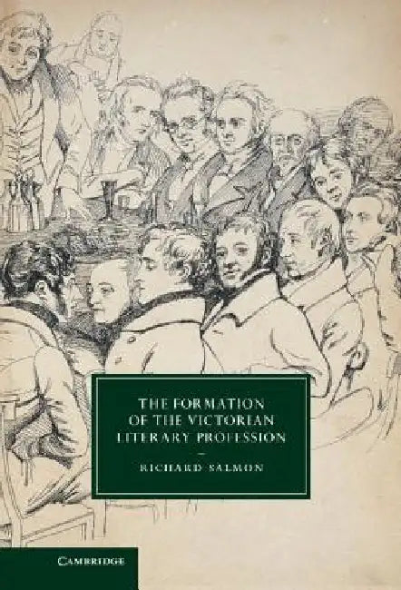 Buy The Formation of the Victorian Literary Profession (English, Richard Salmon) — BookShops.in