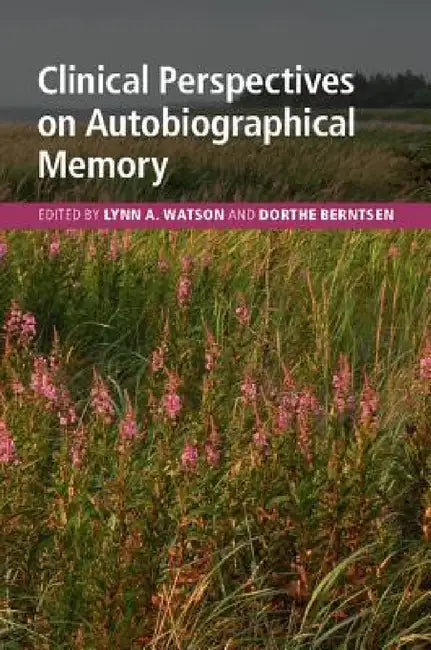 Buy Clinical Perspectives on Autobiographical Memory | by Lynn A — BookShops.in